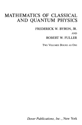 Mathematics of Classical and Quantum Physics