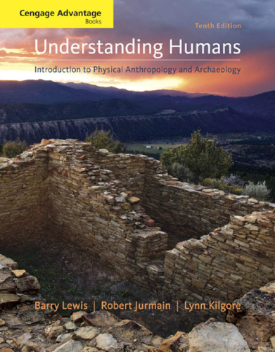 Understanding humans: introduction to physical anthropology and archaeology