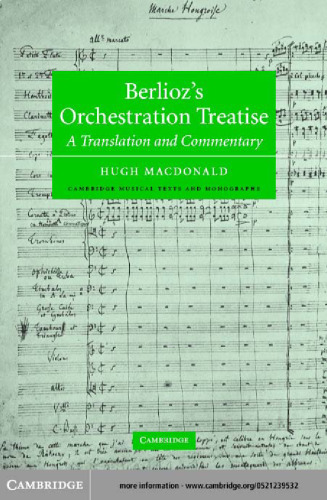 Berlioz’s Orchestration Treatise: A Translation and Commentary
