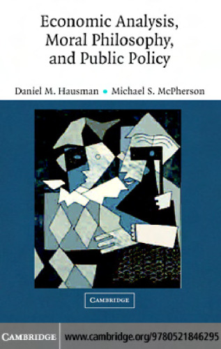 Economic Analysis, Moral Philosophy and Public Policy