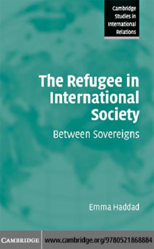 The refugee in international society : between sovereigns