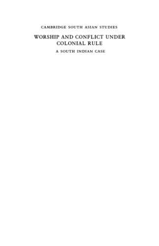 Worship and Conflict under Colonial Rule: A South Indian Case