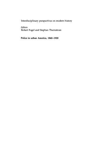 Police in Urban America, 1860-1920 (Interdisciplinary Perspectives on Modern History)