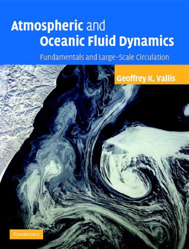 Atmospheric and oceanic fluid dynamics : fundamentals and large-scale circulation