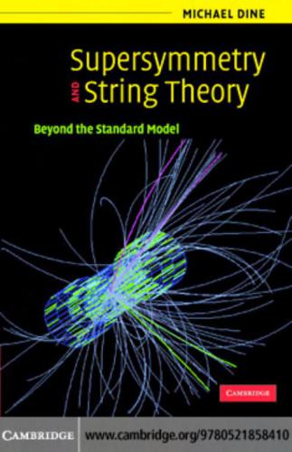 Supersymmetry and string theory : beyond the standard model