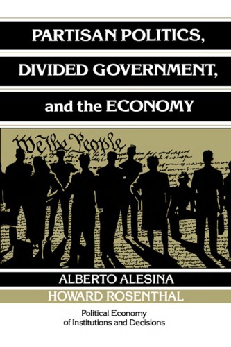 Partisan Politics, Divided Government, and the Economy (Political Economy of Institutions and Decisions)