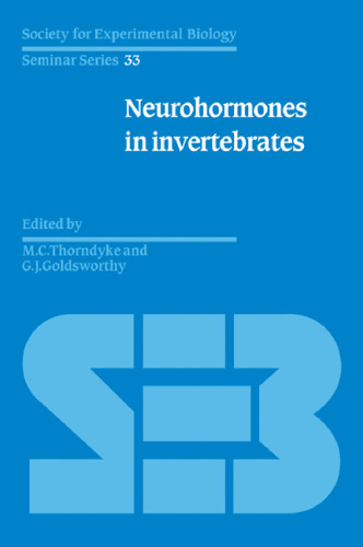 Neurohormones in Invertebrates (Society for Experimental Biology Seminar Series (No. 33))