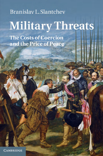 Military Threats: The Costs of Coercion and the Price of Peace