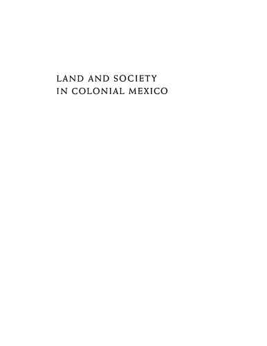 Land and society in colonial Mexico: the great hacienda