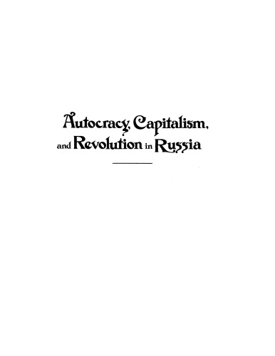 Autocracy, capitalism, and revolution in Russia