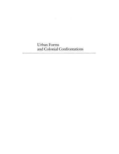 Urban forms and colonial confrontations: Algiers under French rule
