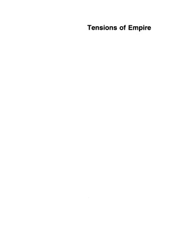 Tensions of empire: colonial cultures in a bourgeois world