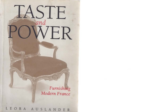 Taste and Power: furnishing modern France
