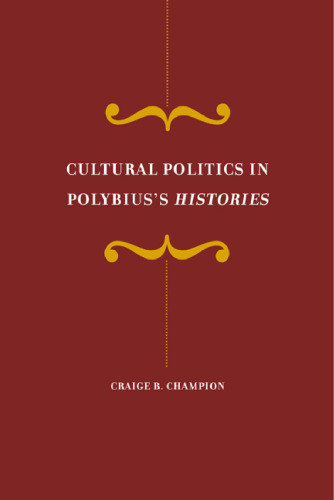 Cultural Politics in Polybius’s Histories