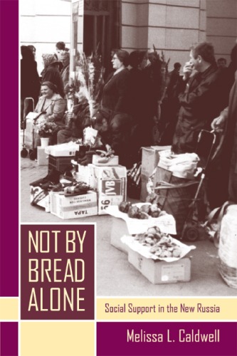 Not by Bread Alone: Social Support in the New Russia