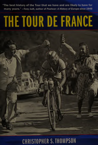The Tour de France: A Cultural History
