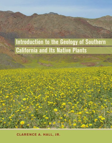 Introduction to the geology of southern California and its native plants