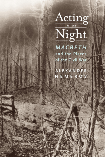 Acting in the night Macbeth and the places of the Civil War
