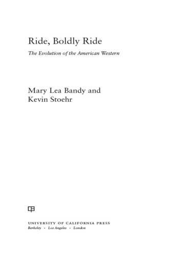 Ride, Boldly Ride: the Evolution of the American Western