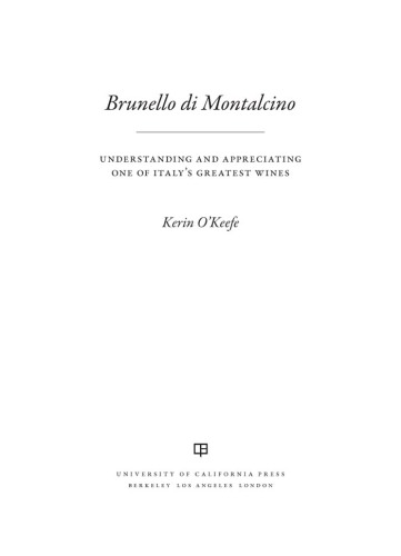 Brunello di Montalcino: understanding and appreciating one of Italy's greatest wines