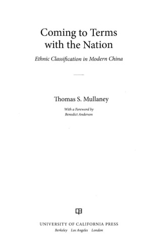 Coming to terms with the nation : ethnic classification in modern China