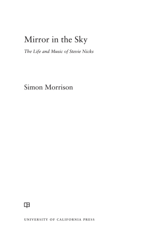 Mirror in the Sky: The Life and Music of Stevie Nicks