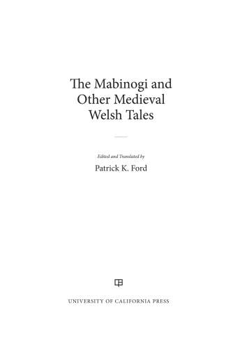 The Mabinogi and Other Medieval Welsh Tales (World Literature in Translation)