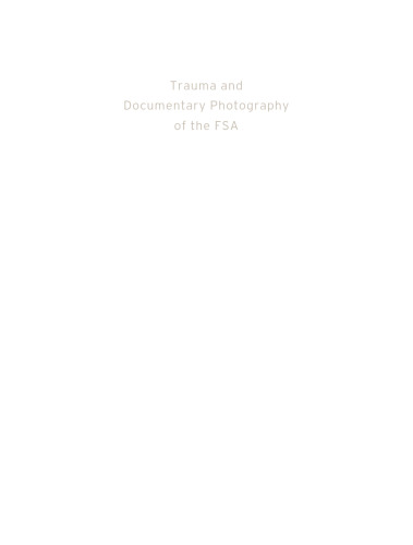 Trauma and Documentary Photography of the FSA