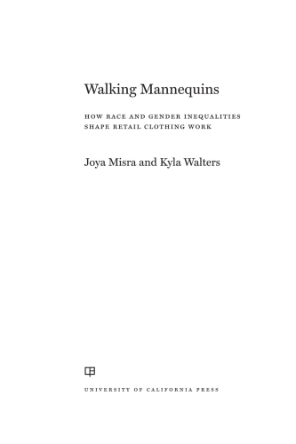 Walking Mannequins: How Race and Gender Inequalities Shape Retail Clothing Work