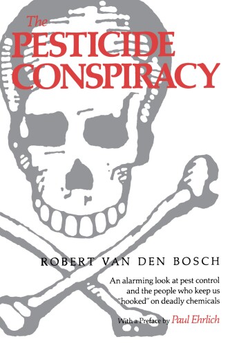 The Pesticide Conspiracy