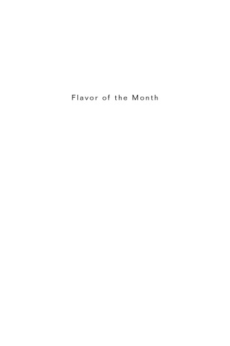 Flavor of the Month: Why Smart People Fall for Fads