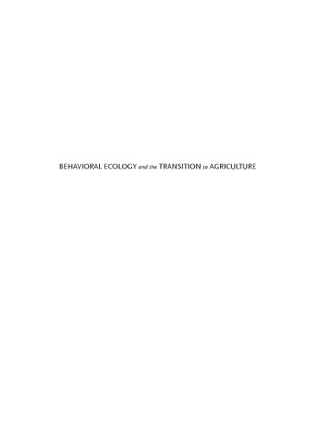 Behavioral Ecology and the Transition to Agriculture