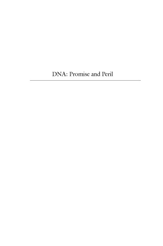 DNA: Promise and Peril