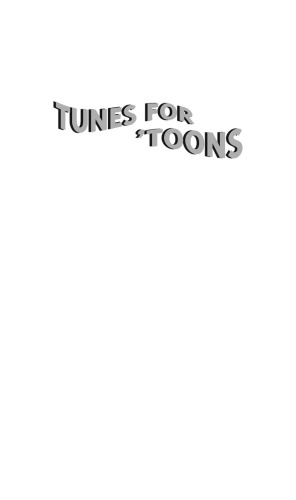 Tunes for 'Toons: Music and the Hollywood Cartoon