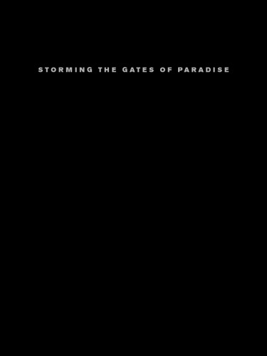 Storming the Gates of Paradise: Landscapes for Politics