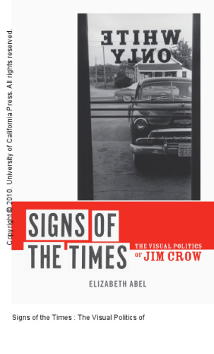 Signs of the Times : The Visual Politics of Jim Crow