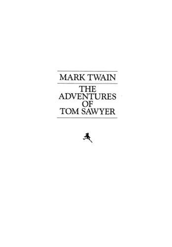 The Adventures of Tom Sawyer, 135th Anniversary Edition