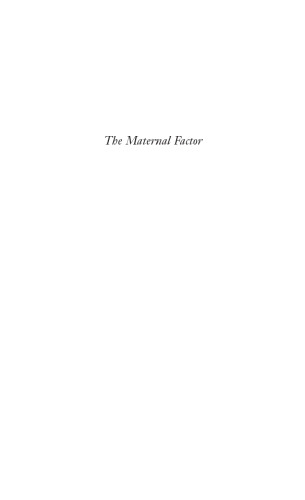 The Maternal Factor: Two Paths to Morality