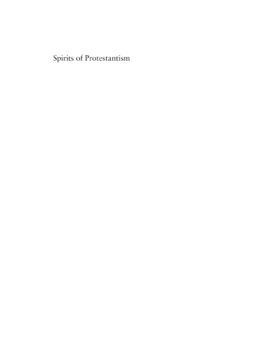Spirits of Protestantism: medicine, healing, and liberal Christianity
