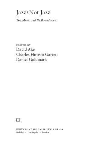 Jazz/Not Jazz: The Music and Its Boundaries