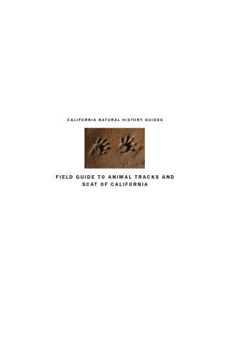 Field Guide to Animal Tracks and Scat of California
