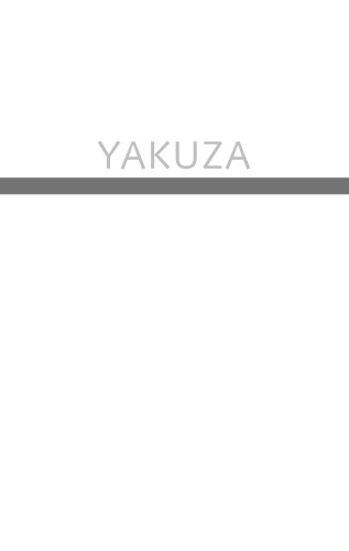 Yakuza: Japan's Criminal Underworld