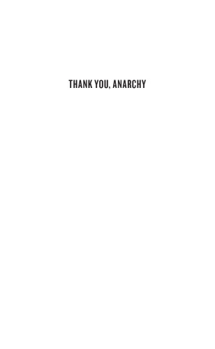 Thank You, Anarchy: Notes from the Occupy Apocalypse