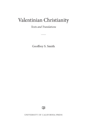 Valentinian Christianity: Texts and Translations
