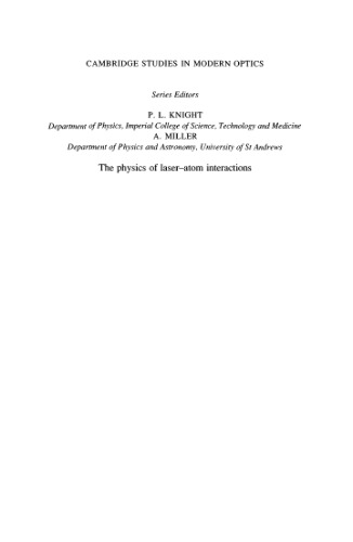 The physics of laser-atom interactions