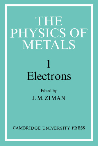 The physics of metals. 1. Electrons