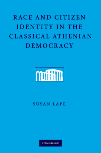 Race and Citizen Identity in the Classical Athenian Democracy