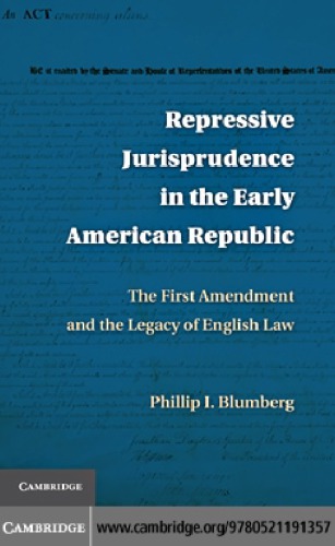 Repressive jurisprudence in the early American republic: the First Amendment and the legacy of English law