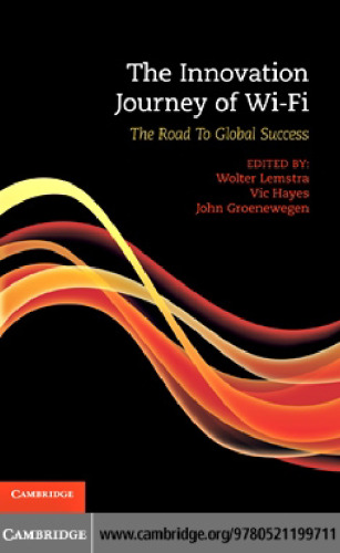 The innovation journey of Wi-Fi : the road to global success