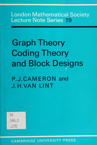 Graph Theory, Coding Theory and Block Designs